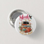 Sleigh All Day Read All Night  缶バッジ (正面&裏面)