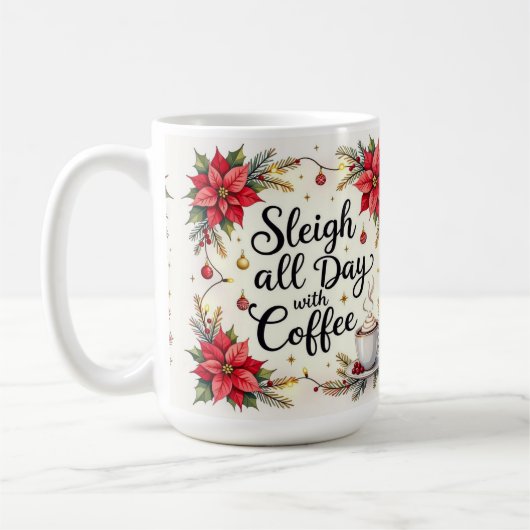 Sleigh all day with coffee コーヒーマグカップ (左)