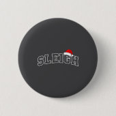 Sleigh Christmas Varsity Minimal Text Santa Hat Fa 缶バッジ (正面)