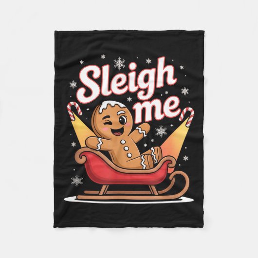 Sleigh Me Funny Adult Humor Gingerbread Man  フリースブランケット (正面)