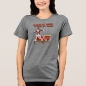 Sleigh My Name Christmas トライブレンドＴシャツ (正面)