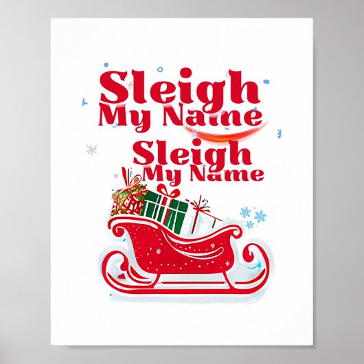 Sleigh My Name, holiday design, humorous Christmas ポスター (正面)