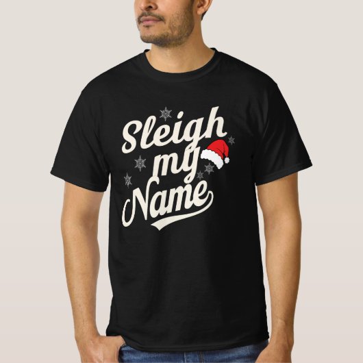 Sleigh Name Vibes Tシャツ (正面)