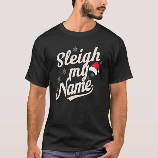 Sleigh Name Vibes Tシャツ (正面)