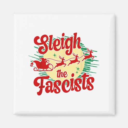 Sleigh The Fascists Funny Litical Christmas Human  マグネット (正面)