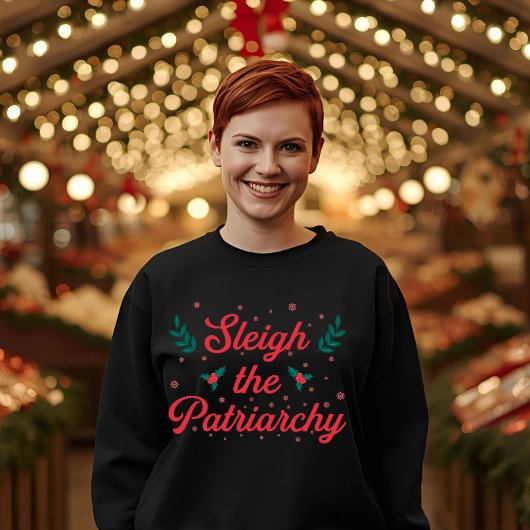 Sleigh The Patriarchy Feminist Christmas スウェットシャツ