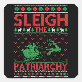 Sleigh The Patriarchy Feminist Christmas スクエアシール