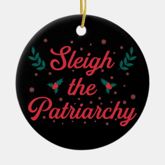 Sleigh The Patriarchy Feminist Christmas セラミックオーナメント (正面)