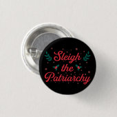 Sleigh The Patriarchy Feminist Christmas 缶バッジ (正面&裏面)