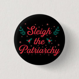 Sleigh The Patriarchy Feminist Christmas 缶バッジ