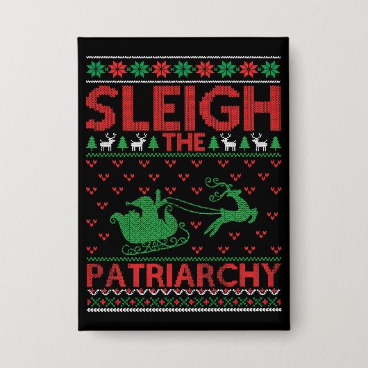 Sleigh The Patriarchy Feminist Christmas 缶バッジ (正面)