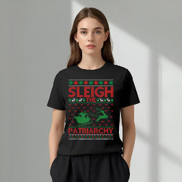 Sleigh The Patriarchy Feminist Christmas Tシャツ