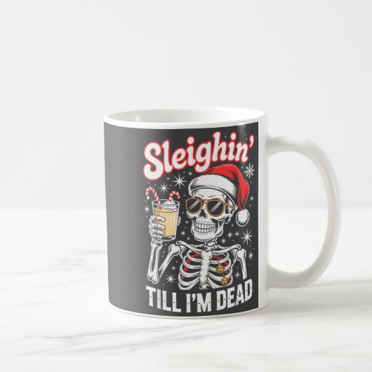 Sleighin' Till I'm Dead Sleigh Christmas Skeleton  コーヒーマグカップ (右)