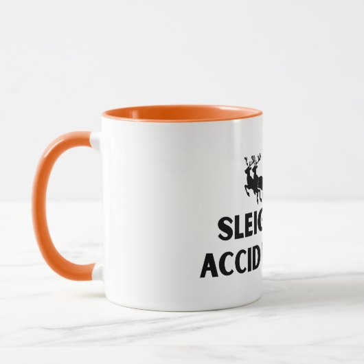 Sleighing Accidentally Funny Sarcastic Mug マグカップ (左)