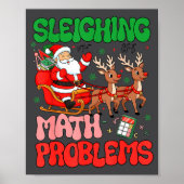 Sleighing Math Problems Funny Teacher Christmas Qu ポスター (正面)