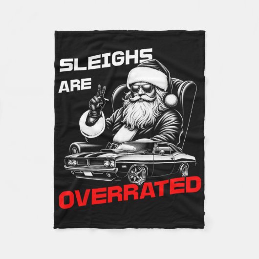 Sleighs Are Overrated Santa Clic Muscle Car Christ フリースブランケット (正面)