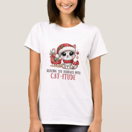 Sleighthing the holidays with Catutitude Tシャツ