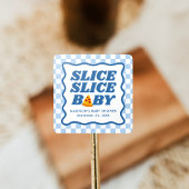 Slice Slice Baby Pizza Baby Shower スクエアシール