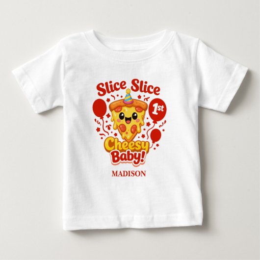 Slice Slice Cheesy Baby Pizza 1st Birthday ベビーTシャツ (正面)