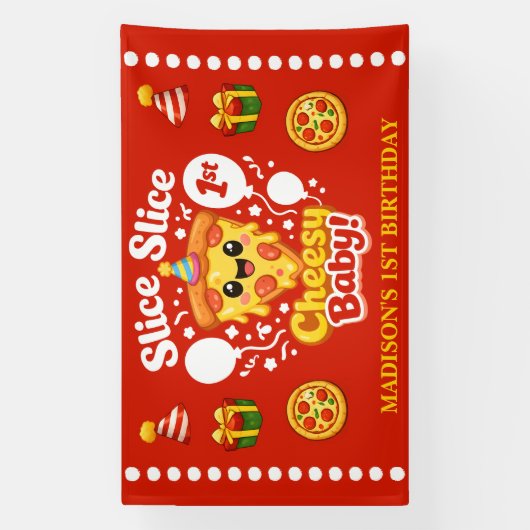 Slice Slice Cheesy Baby Pizza 1st Birthday Large 横断幕 (縦)