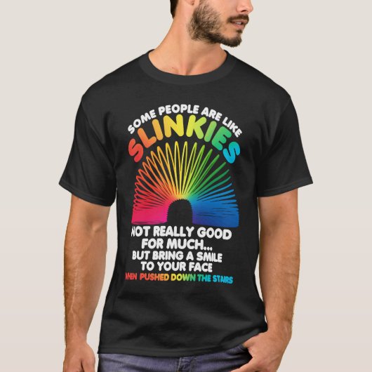 Slinkiesの皮肉のような人もいる2 Tシャツ (正面)