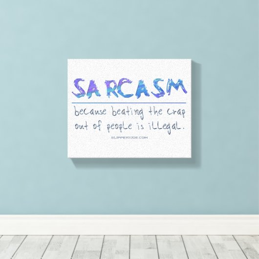 SlipperyJoeの皮肉が違法なスローガンを打ち負おもしろいかす キャンバスプリント (インサイチュ (ウッドフロア))