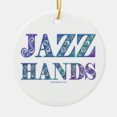 SlipperyJoeの芸術的Jazz Hands 鮮やか colors d セラミックオーナメント (正面)