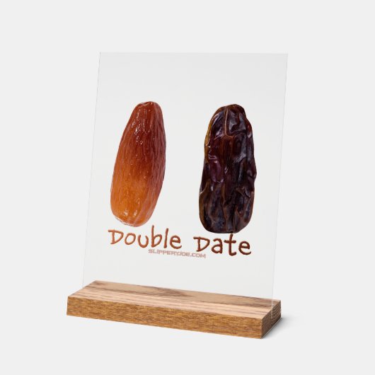 SlipperyJoeの2つの日付しわだらけのプルーン アクリルサイン (傾斜)