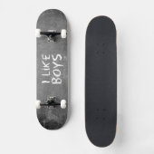 SlipperyJoe's I like Boys dirty Chalkboard'書 s スケートボード (正面)