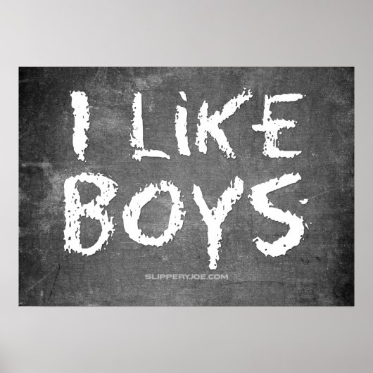 SlipperyJoe's I like Boys dirty Chalkboard'書 s ポスター (正面)
