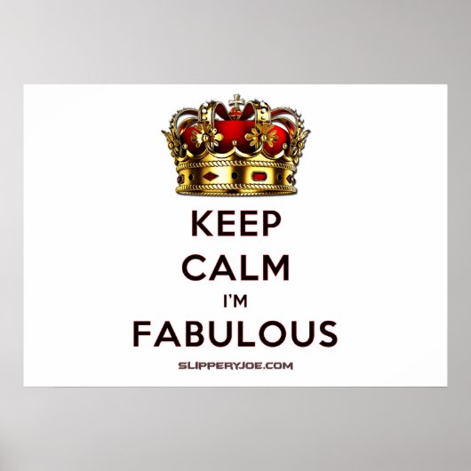 SlipperyJoe's keep calm fabulous crown jewels red  ポスター (正面)