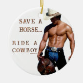 SlipperyJoe's Save a horse Ride A Cowboy hat muscu セラミックオーナメント (正面)
