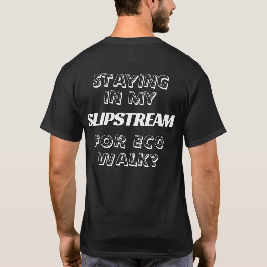 Slipstream Funny Quote Tシャツ (裏面)