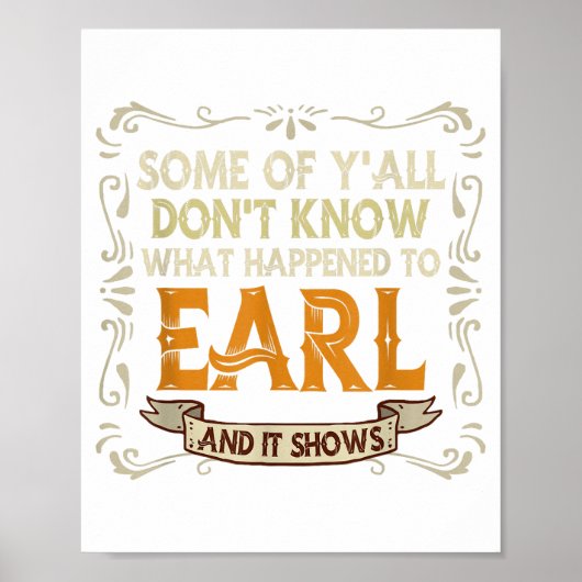 Slogan Graphic Some Of Y'all Dont Know What Happen ポスター (正面)