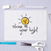 Slogan shine your light. laat je licht schijnen. 薄葉紙 (クラフト)
