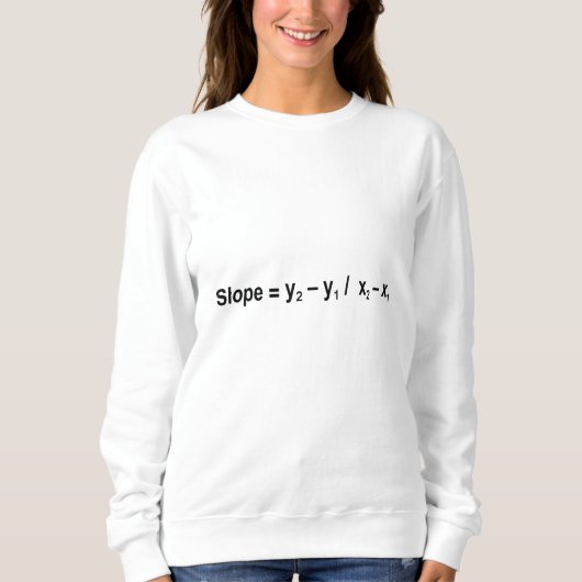 Slope Formula Math Mathematical Physics スウェットシャツ (正面)