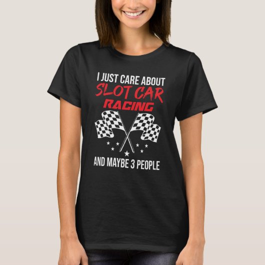 Slot Car Racing and 3 People Tシャツ (正面)