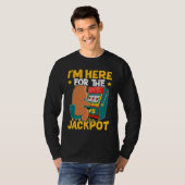 Slot Machine I'm Here For The Jackpot Tシャツ (正面フル)