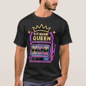 Slot Machine Queen Poker Player Funny Casino Gambl Tシャツ (正面)