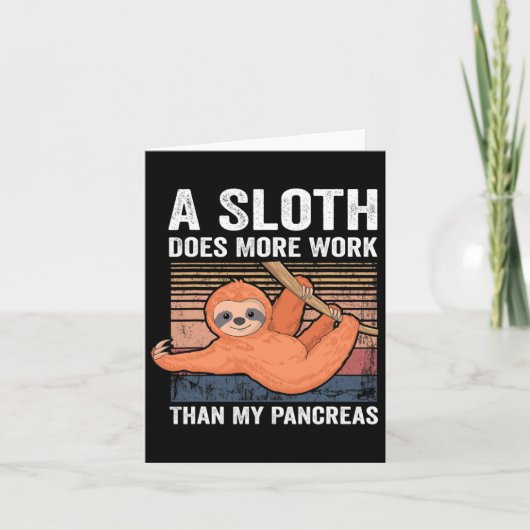 Slothは私の膵臓T1d糖尿病よりも働く カード (正面)