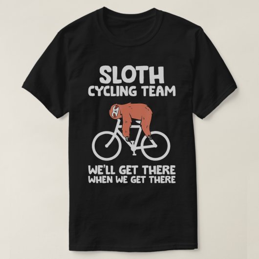 Slothサイクリングチーム到着した時点で到着 Tシャツ (デザイン正面)
