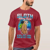 Slothハイキングチームシャツが着いたら着く Tシャツ (正面)