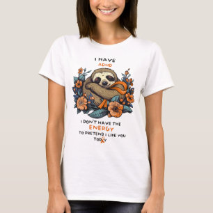Sloth ADHDおもしろい認識度シャツ、ADHDサポート Tシャツ