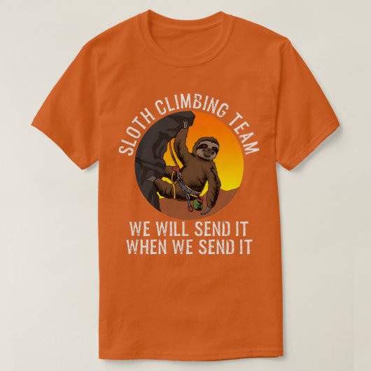 Sloth Climbing Team Funny Climbing Sloth Gift Tシャツ (デザイン正面)