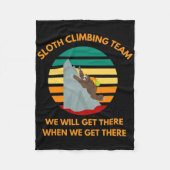 Sloth Climbing Team We Will Get There When We Get  フリースブランケット (正面)