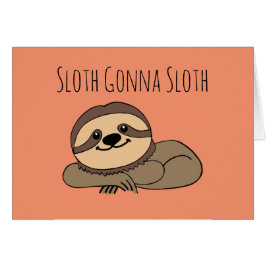 Sloth Going Sloth Greeting Card