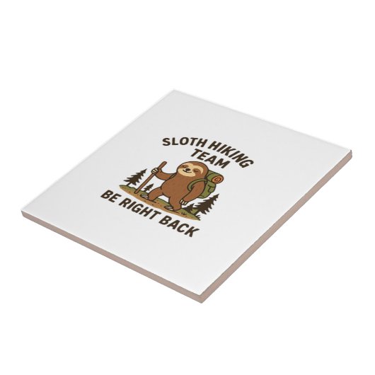 Sloth Hiking Team � Be Right Back  Funny Sloth T-S タイル (側面)