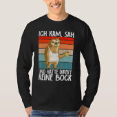 Sloth  Ich Kam Sah Und Hatte Direkt Keine Bock Tシャツ (正面)