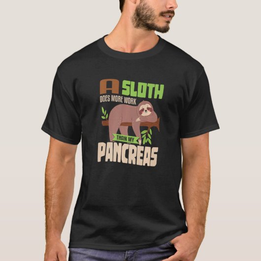 Sloth lazy Pancreas T1D Diabetes  1 Tシャツ (正面)