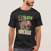 Sloth lazy Pancreas T1D Diabetes Tシャツ (正面)